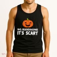 So Handsome Its Scary Funny Halloween Tank Top thumb 3
