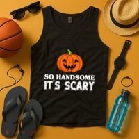 So Handsome Its Scary Funny Halloween Tank Top thumb 4
