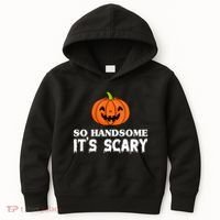 So Handsome Its Scary Funny Halloween Kids Hoodie thumb 0