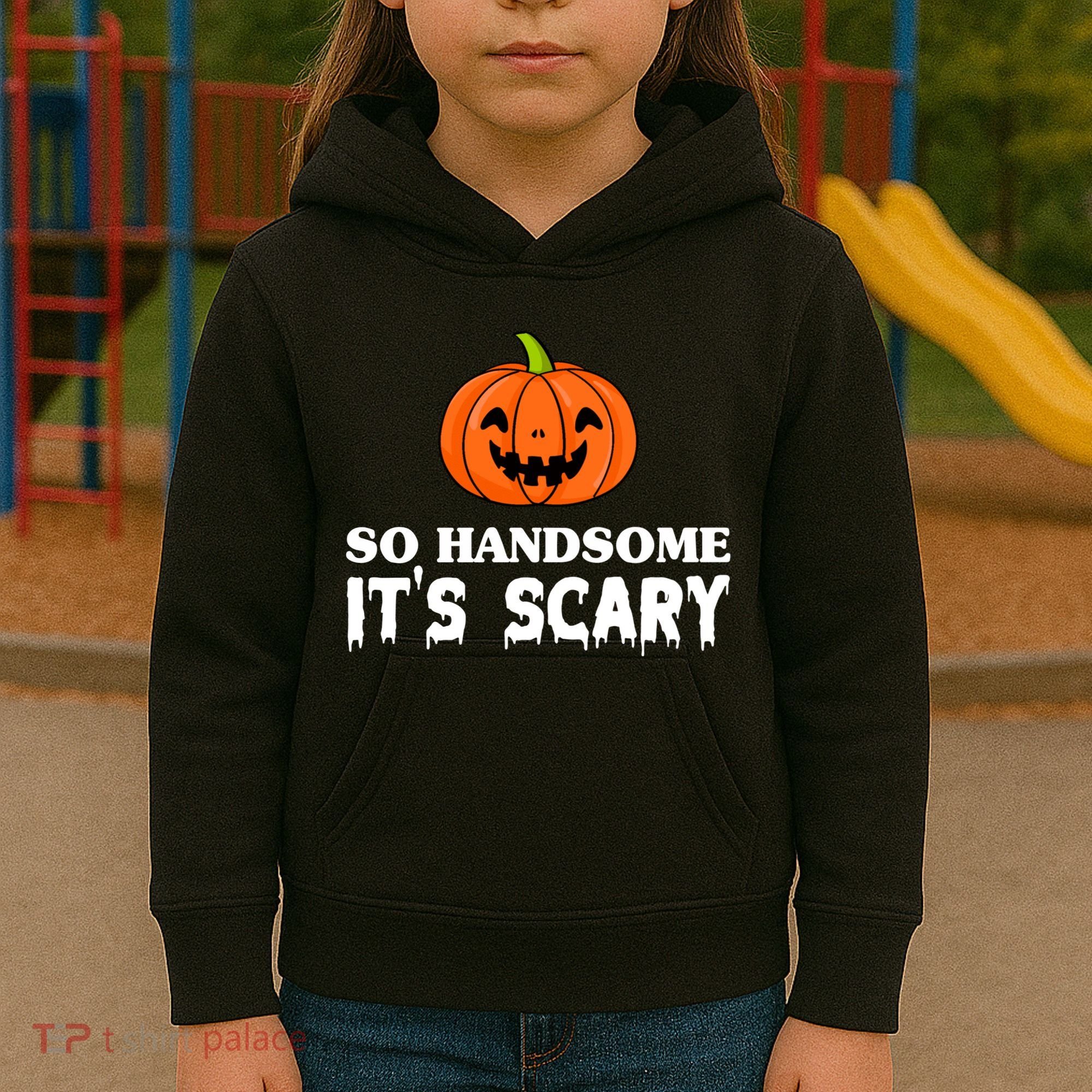 So Handsome Its Scary Funny Halloween Kids Hoodie