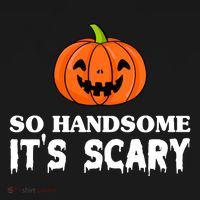 So Handsome Its Scary Funny Halloween Kids T-Shirt thumb 4