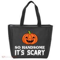 So Handsome Its Scary Funny Halloween Tote Bag thumb 0