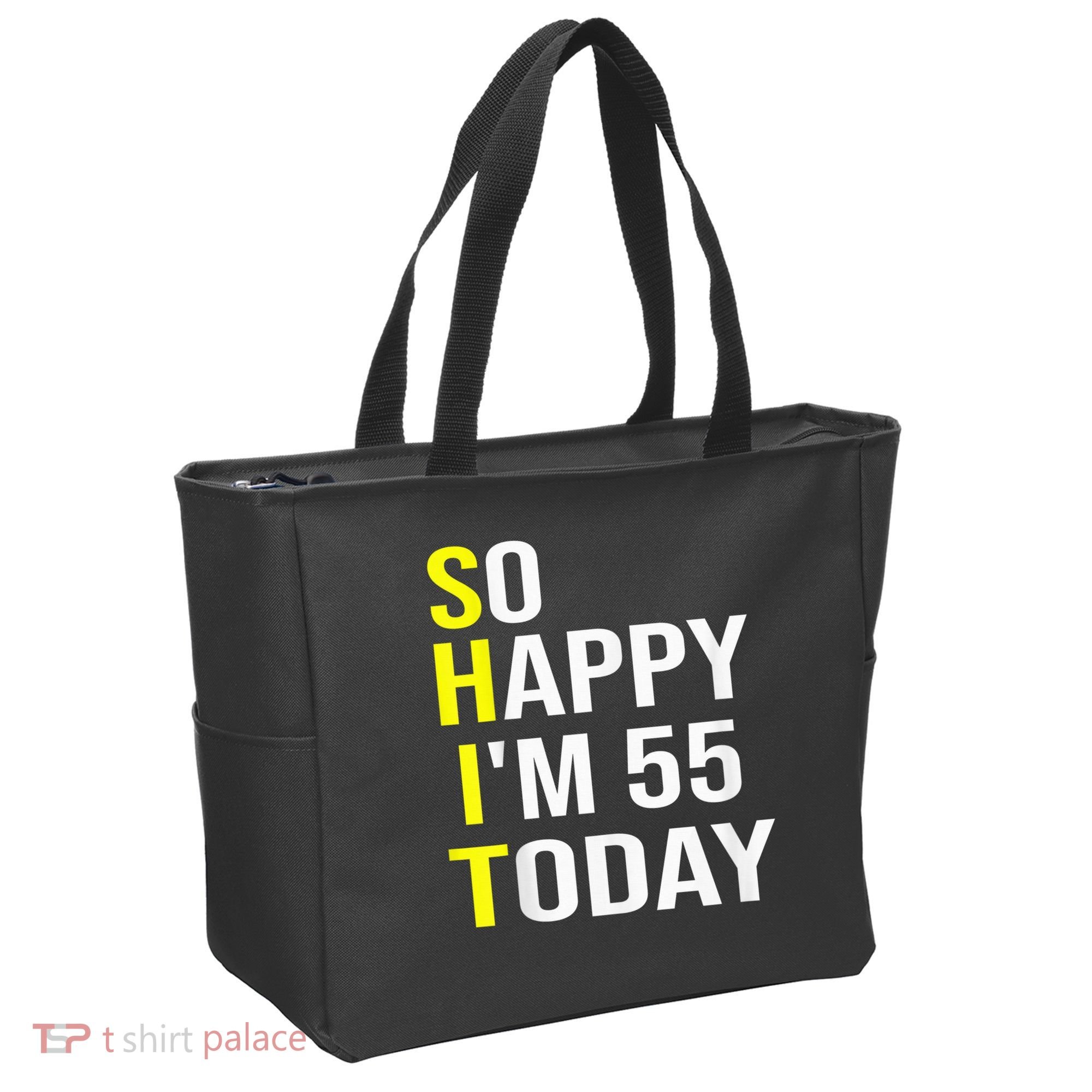 So Happy I'm 55 Today Fifty Five Years Old 55th Birthday Tote Bag