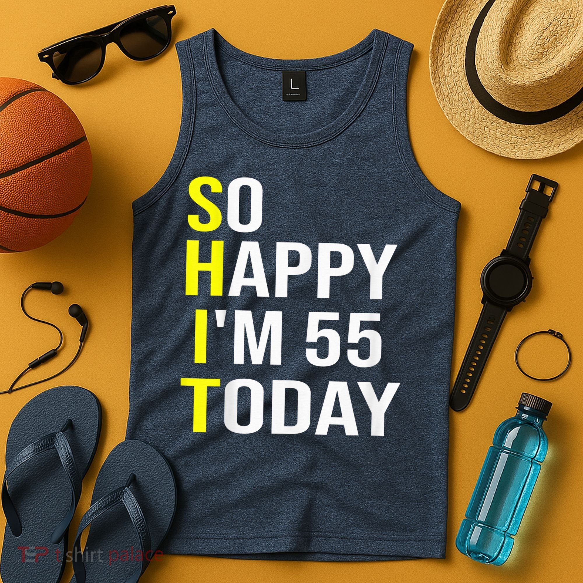 So Happy I'm 55 Today Fifty Five Years Old 55th Birthday Tank Top