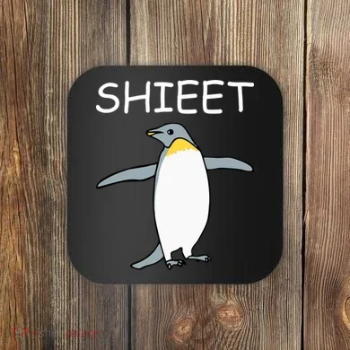 Shieet Funny Penguin Coaster