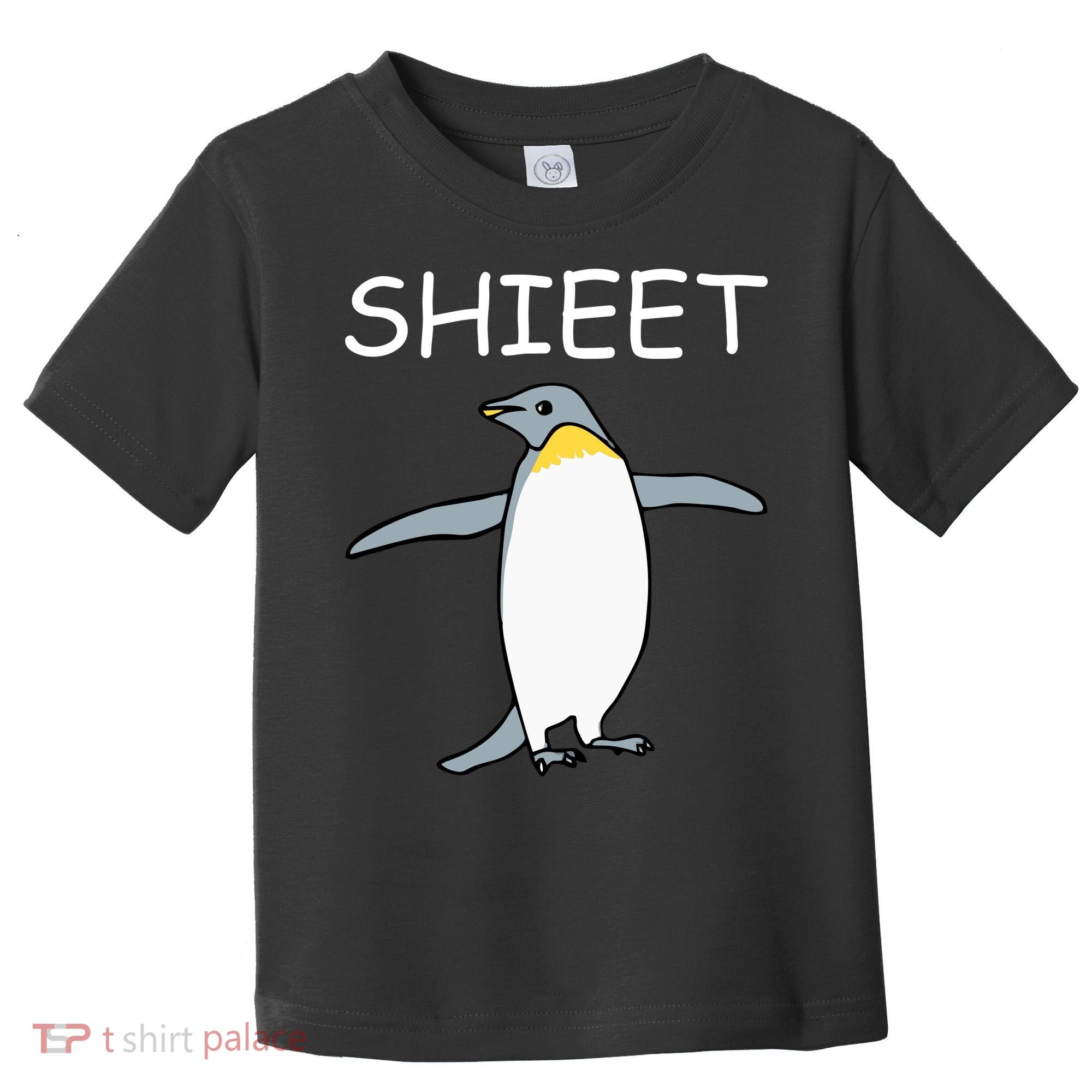Shieet Funny Penguin Toddler T-Shirt