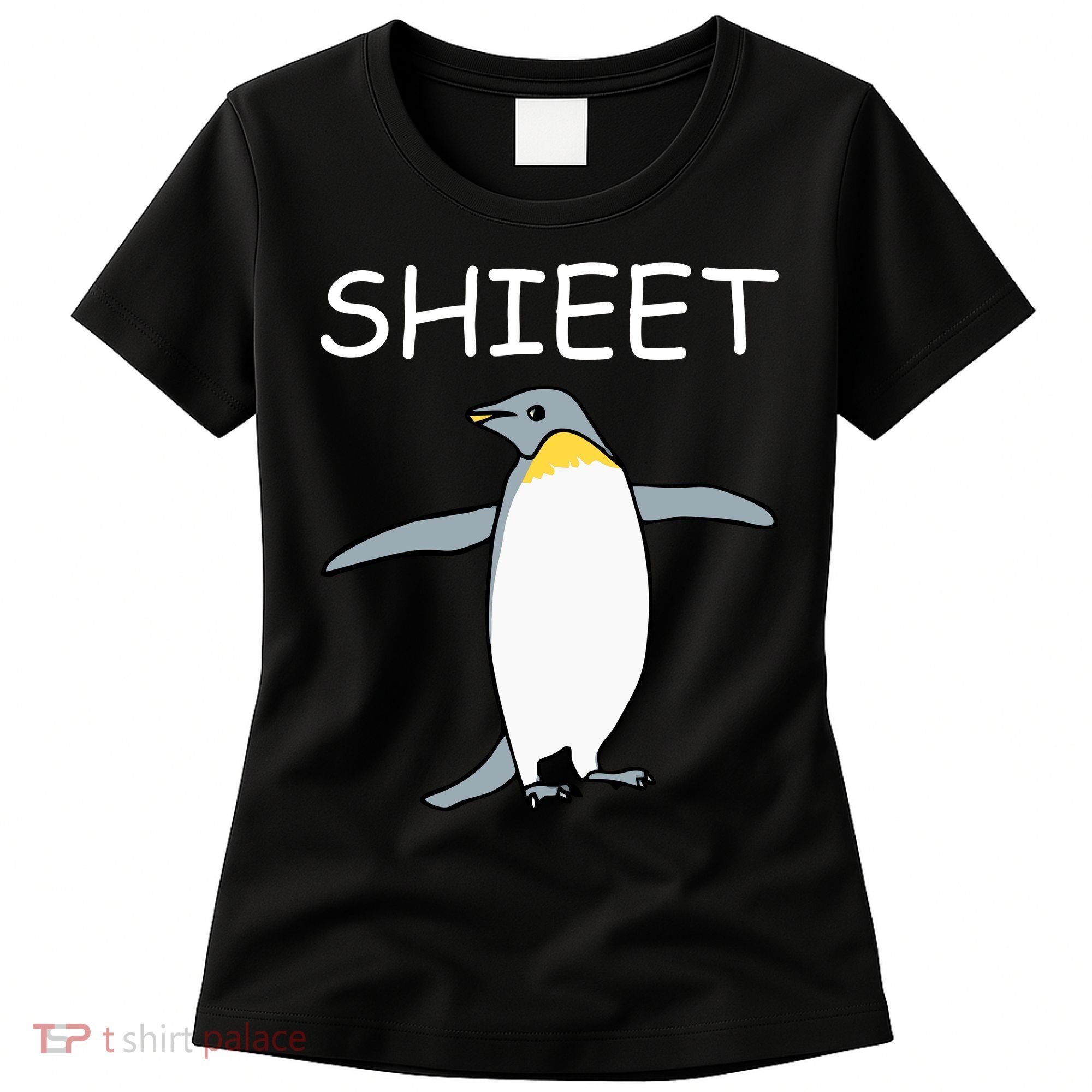 Shieet Funny Penguin Women's T-Shirt