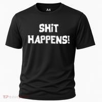 Shit happens Cooling Performance Crew T-Shirt thumb 0