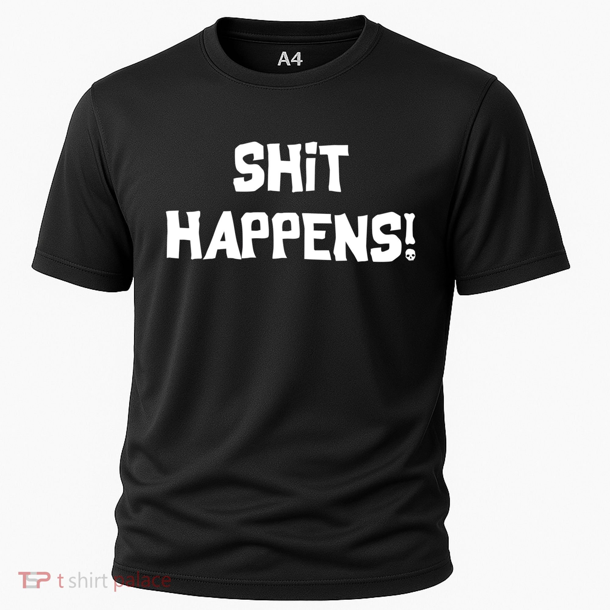 Shit happens Cooling Performance Crew T-Shirt