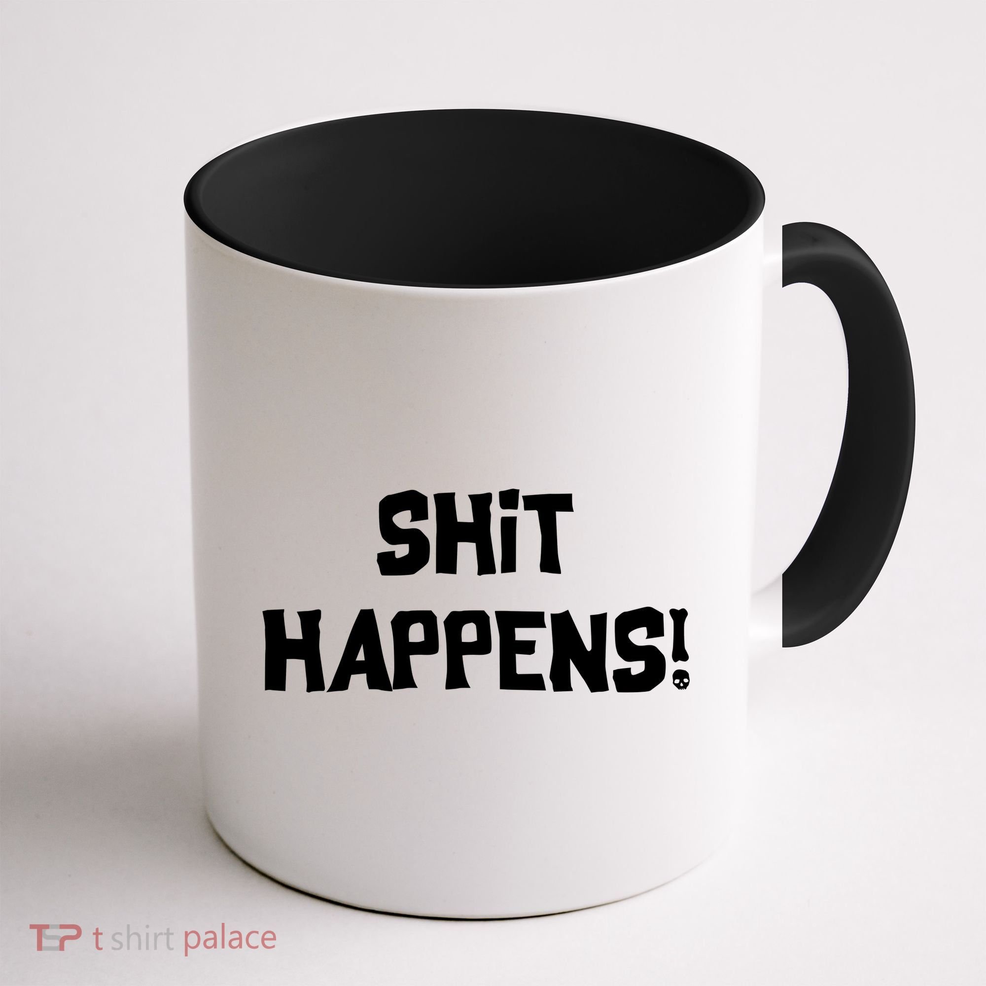 Shit happens Coffee Mug