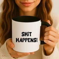 Shit happens Coffee Mug thumb 3