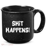 Shit happens 15oz Campfire Ceramic Mug thumb 0
