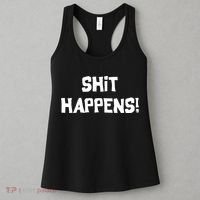 Shit happens Women's Tank Top thumb 3