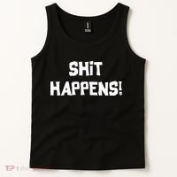 Shit happens Tank Top thumb 2