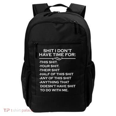 Shit I Don't Have Time For List Backpack