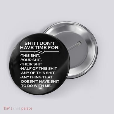 Shit I Don't Have Time For List Button