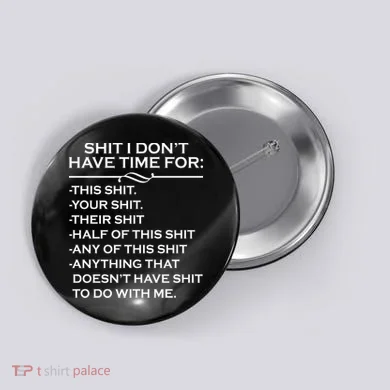 Shit I Don't Have Time For List Button
