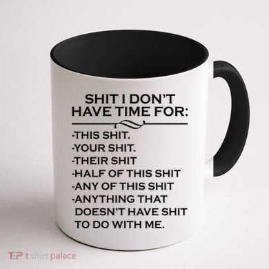 Shit I Don't Have Time For List Coffee Mug back