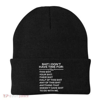 Shit I Don't Have Time For List Beanie
