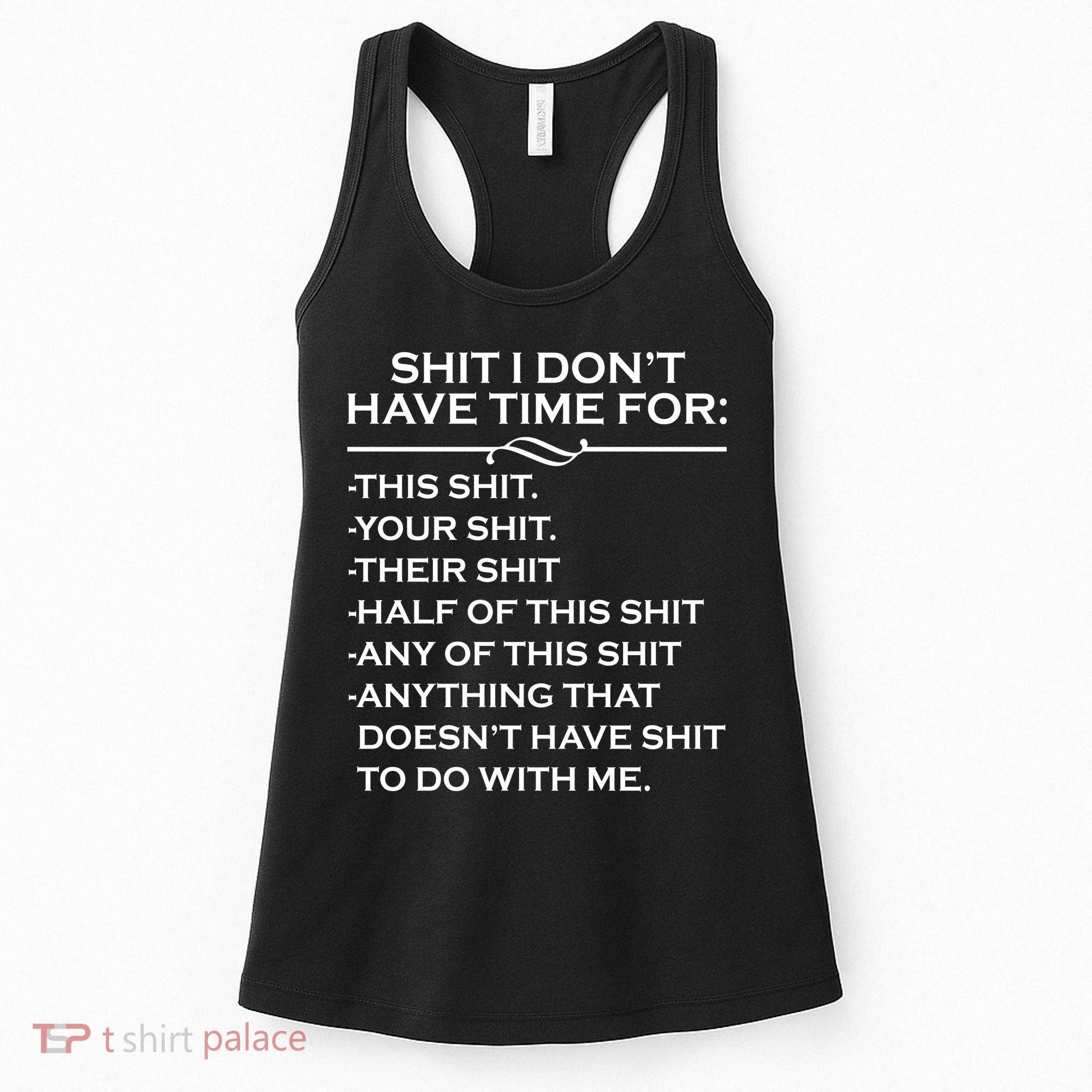 Shit I Don't Have Time For List Women's Tank Top