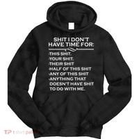 Shit I Don't Have Time For List Tie Dye Hoodie thumb 0