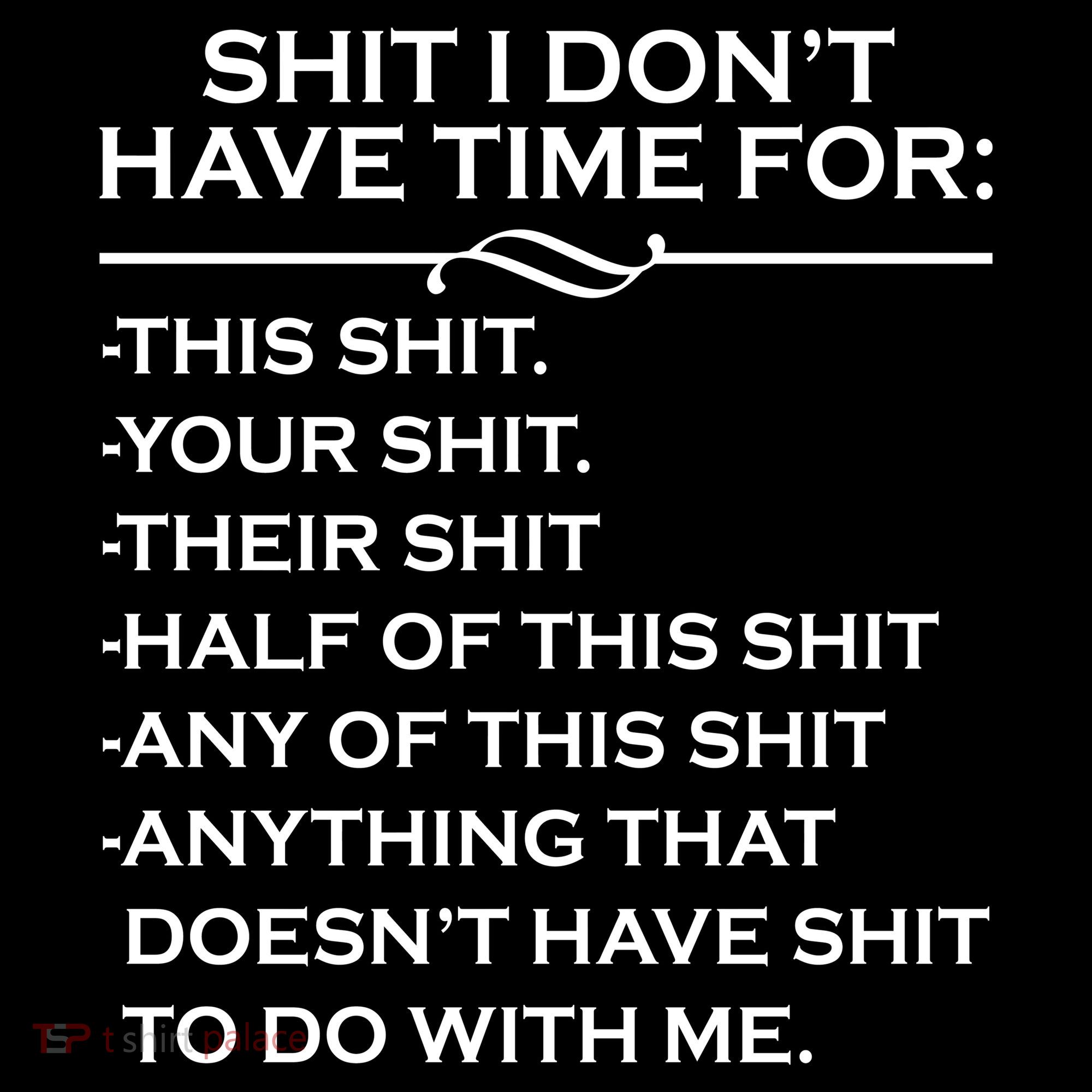 Shit I Don't Have Time For List Visor