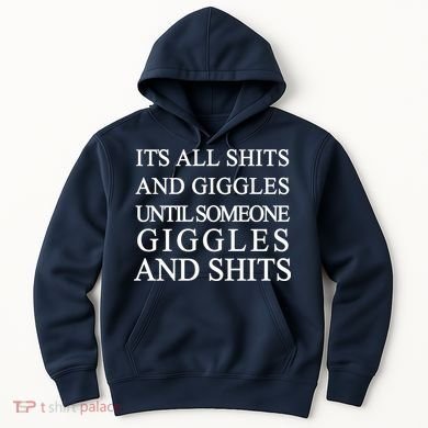 Shits And Giggles Funny Meme Hoodie