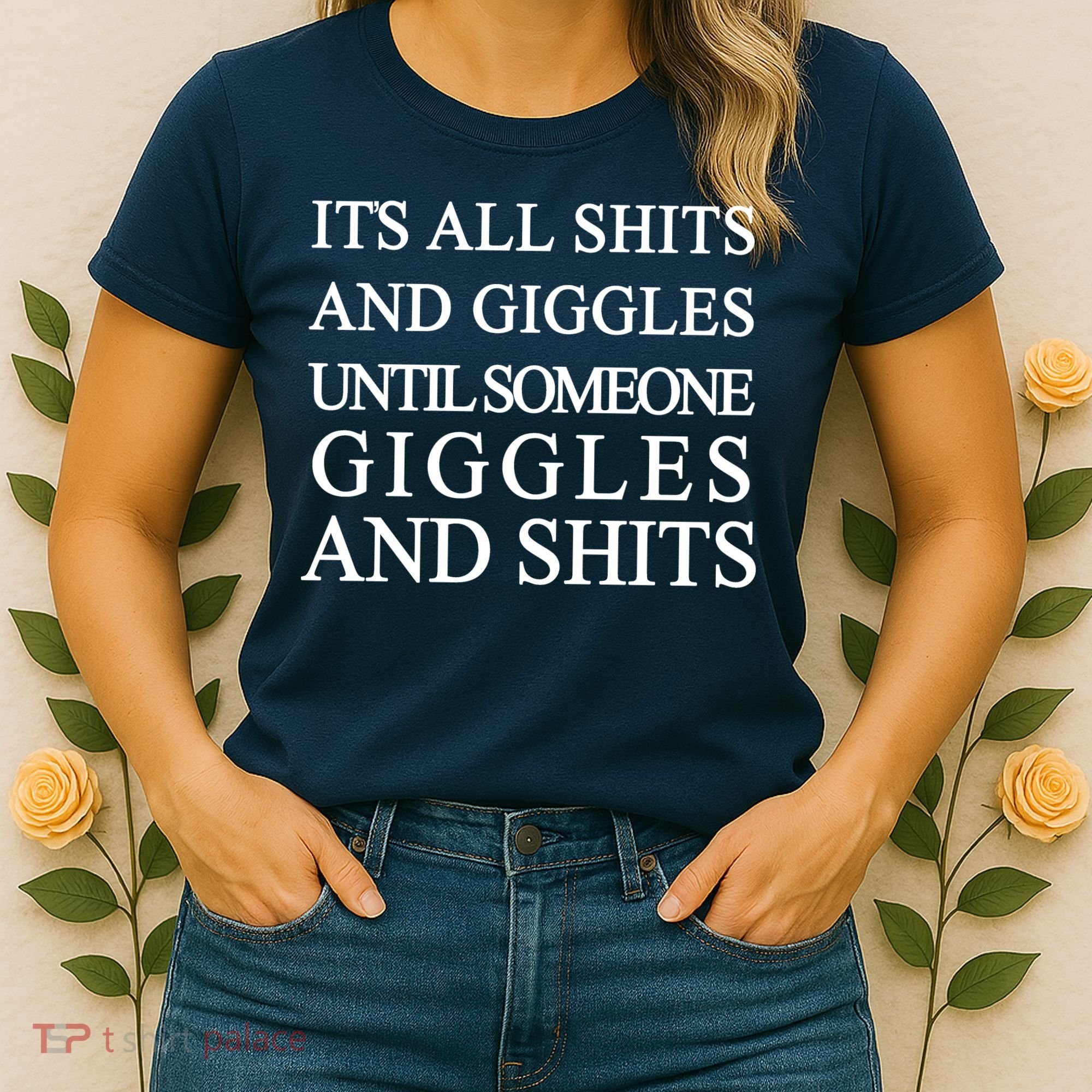 Shits And Giggles Funny Meme Women's T-Shirt