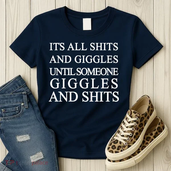 Shits And Giggles Funny Meme Women's T-Shirt