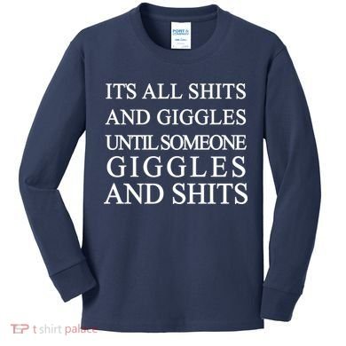Shits And Giggles Funny Meme Kids Long Sleeve Shirt