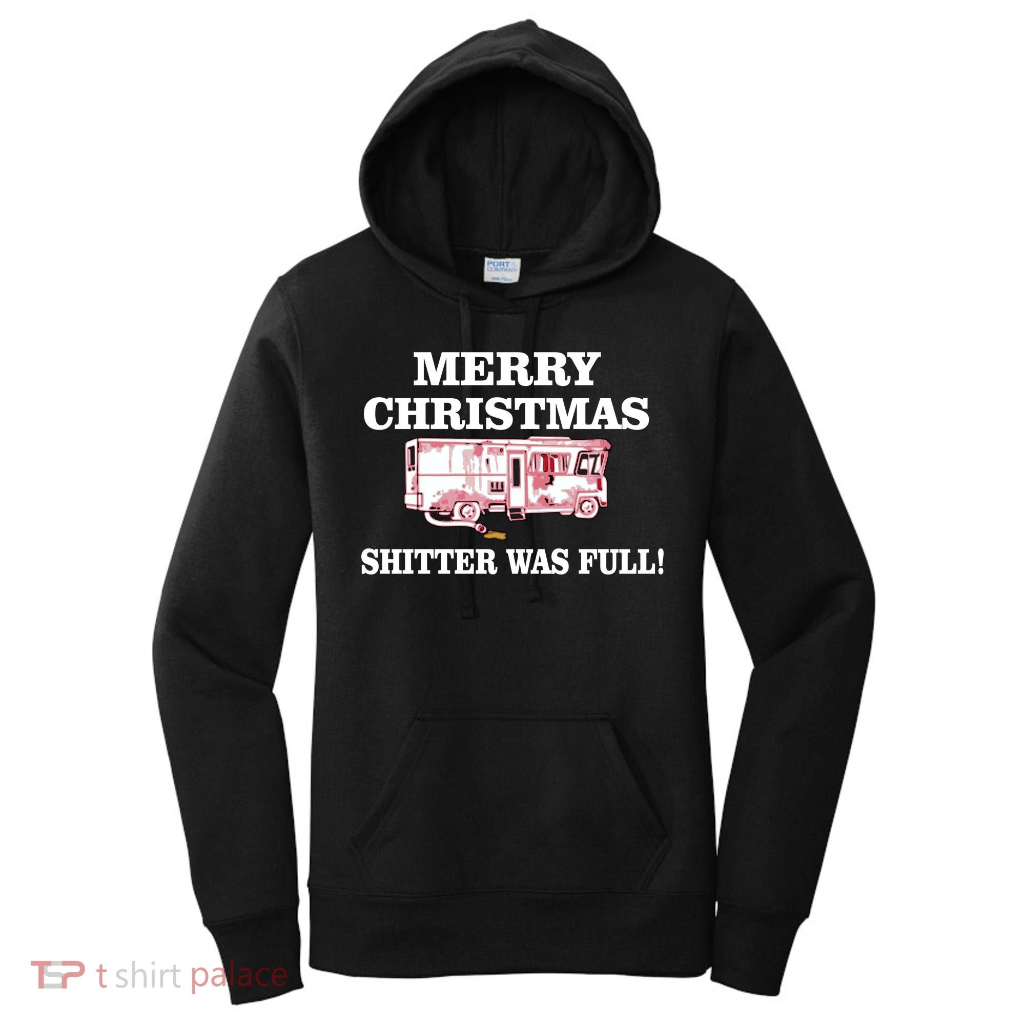 Shitter Was Full Funny Christmas Women's Hoodie
