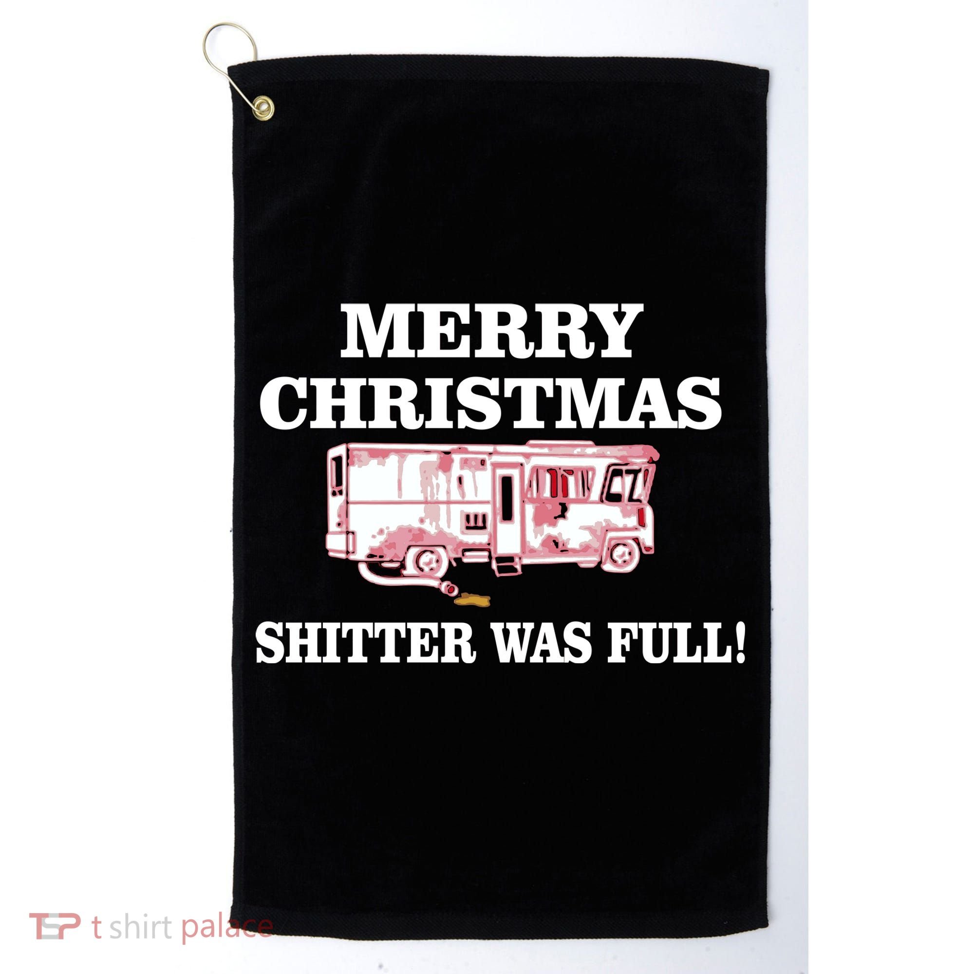 Shitter Was Full Funny Christmas Golf Towel
