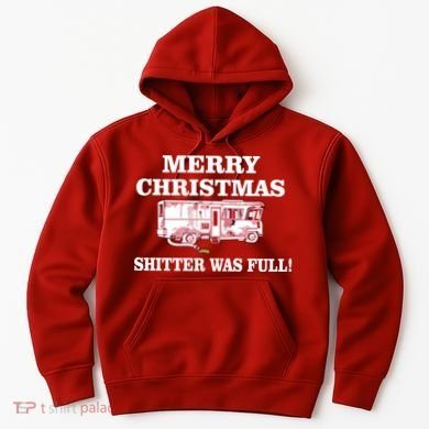 Shitter Was Full Funny Christmas Hoodie