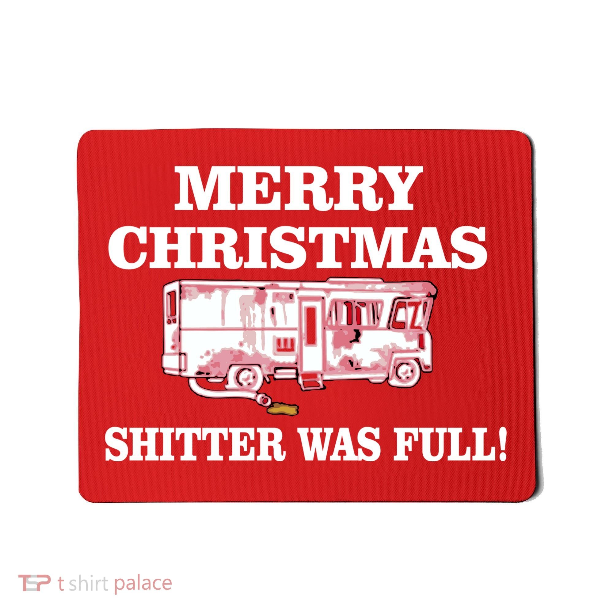 Shitter Was Full Funny Christmas Mousepad