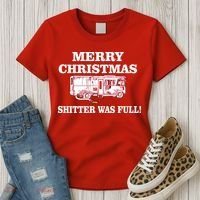 Shitter Was Full Funny Christmas Women's T-Shirt thumb 3