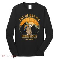 Sloth Hiker Joke Out Of Breath Hiking Society Long Sleeve Shirt thumb 0