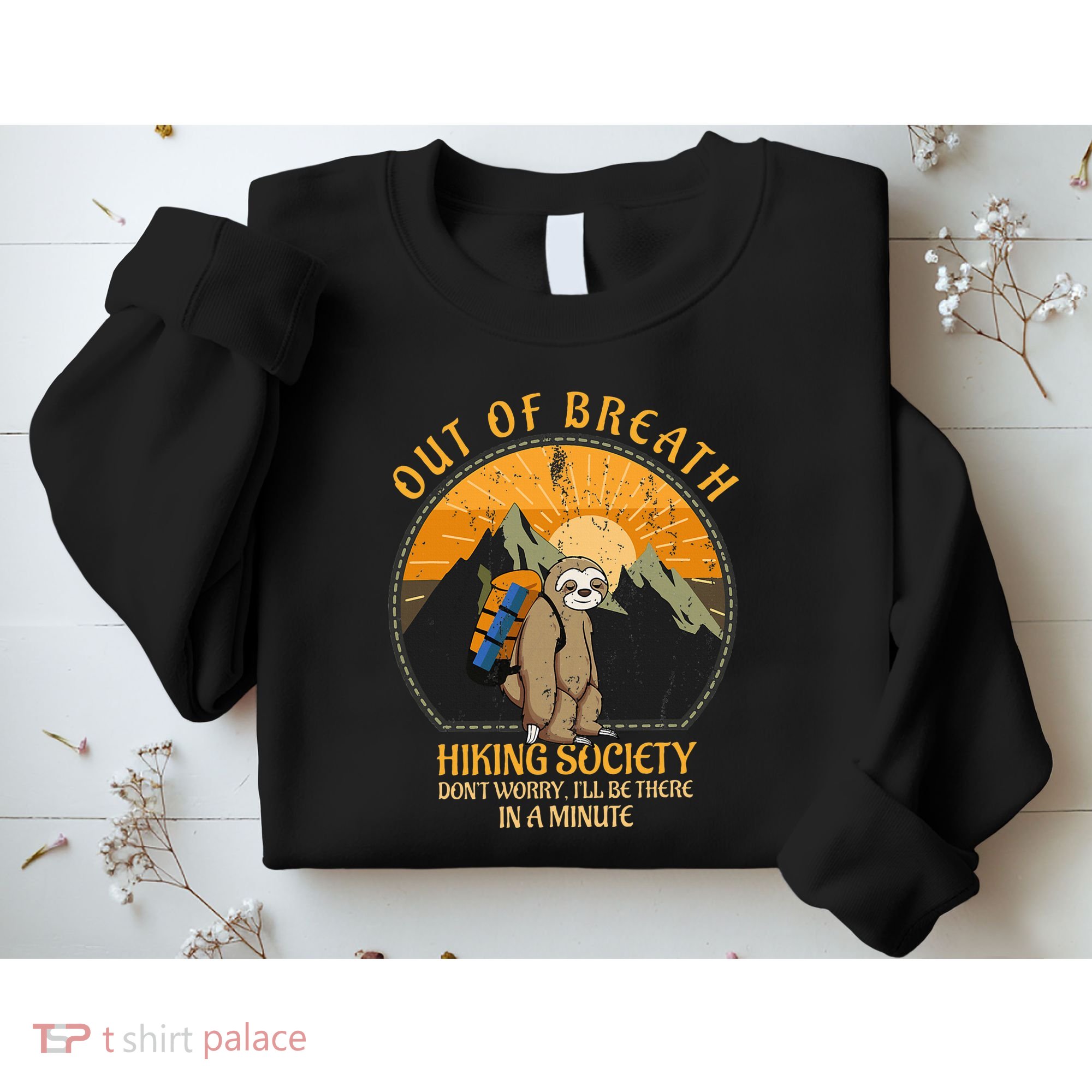 Sloth Hiker Joke Out Of Breath Hiking Society Sweatshirt
