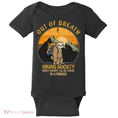 Sloth Hiker Joke Out Of Breath Hiking Society Baby Bodysuit