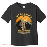 Sloth Hiker Joke Out Of Breath Hiking Society Toddler T-Shirt thumb 0