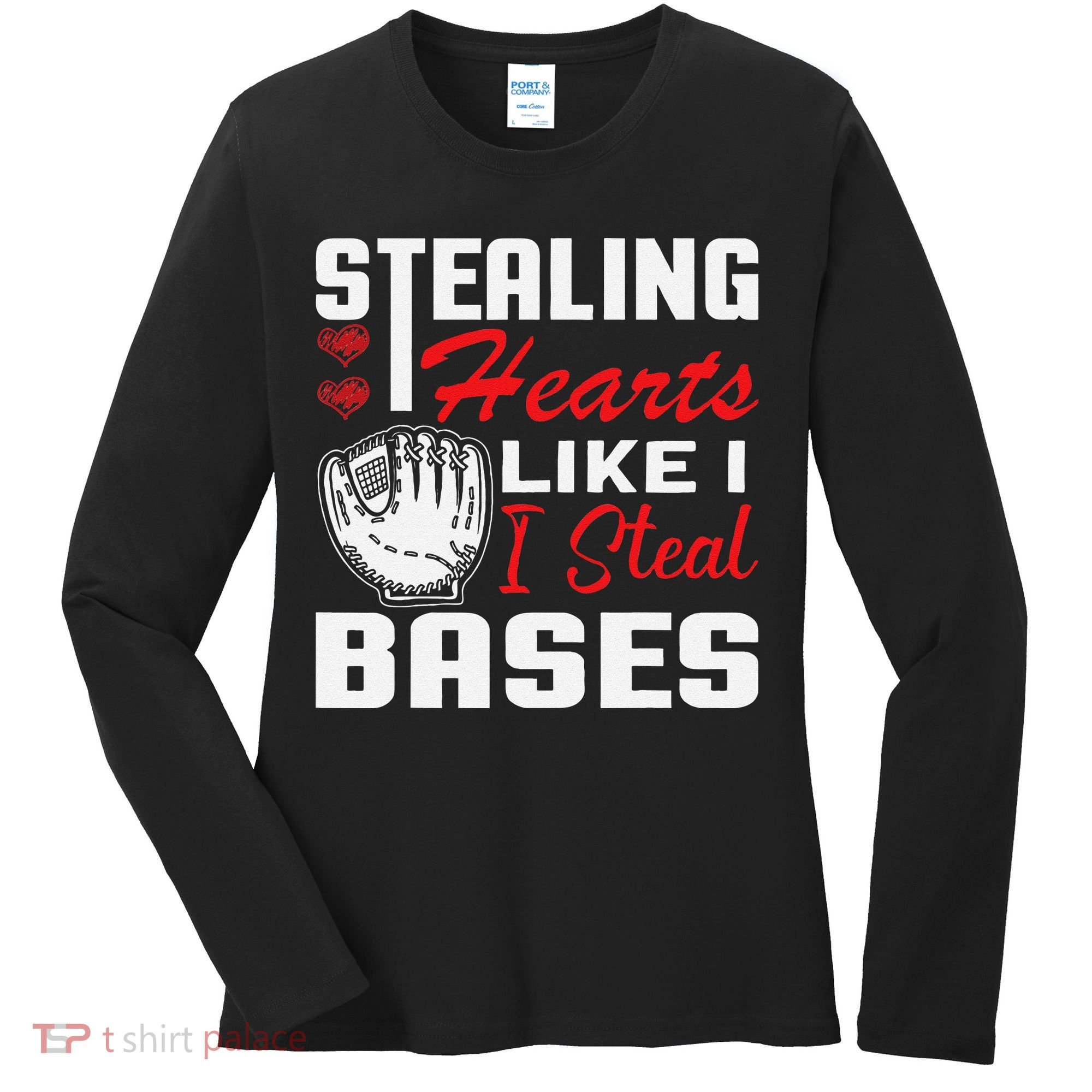 Stealing Hearts Like I Steal Bases Baseball Valentine's Day Women's Long Sleeve Shirt