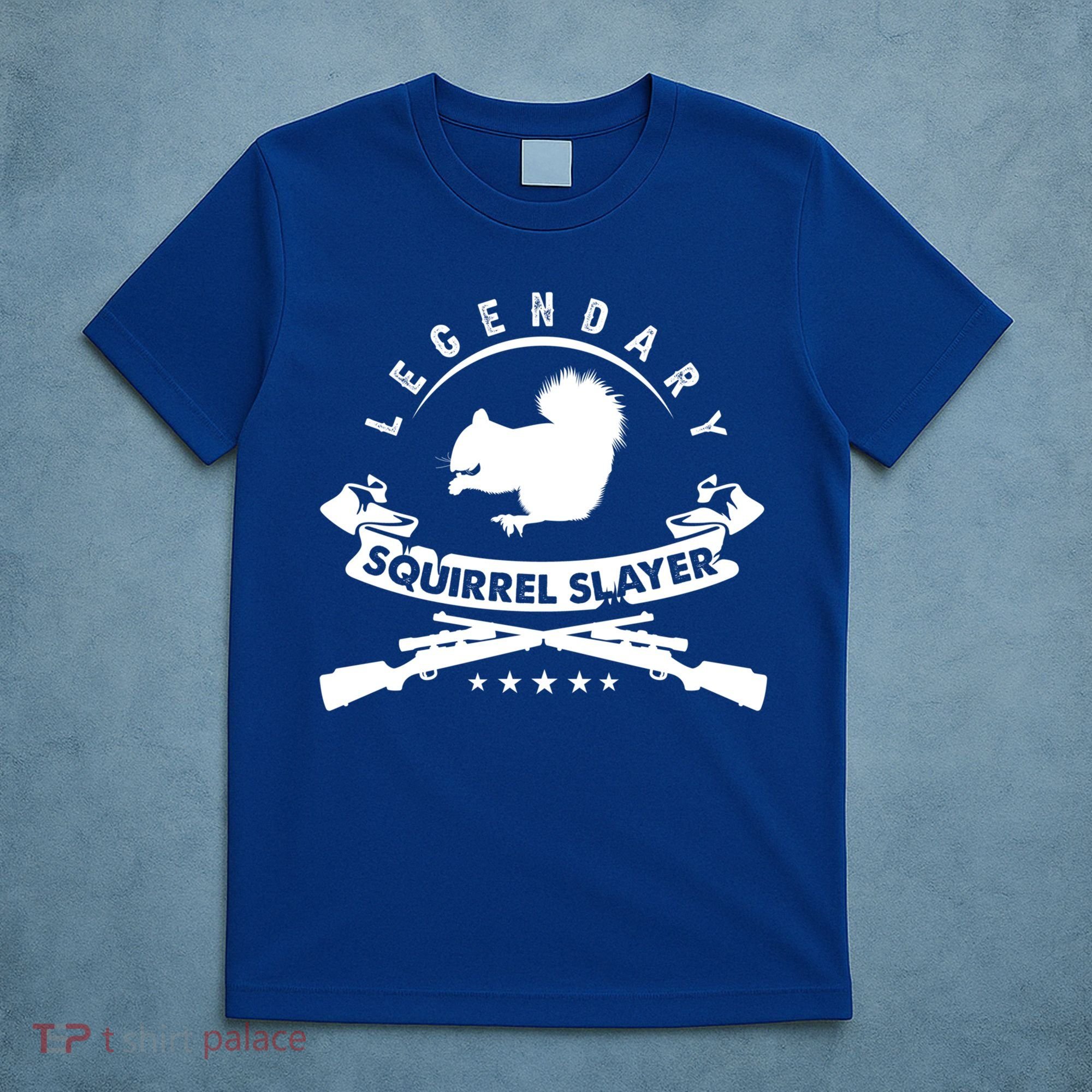 Squirrel Hunter Legendary Squirrel Slayer Squirrel Hunting Cool Gift T-Shirt