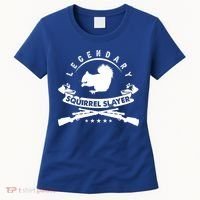 Squirrel Hunter Legendary Squirrel Slayer Squirrel Hunting Cool Gift Women's T-Shirt thumb 0