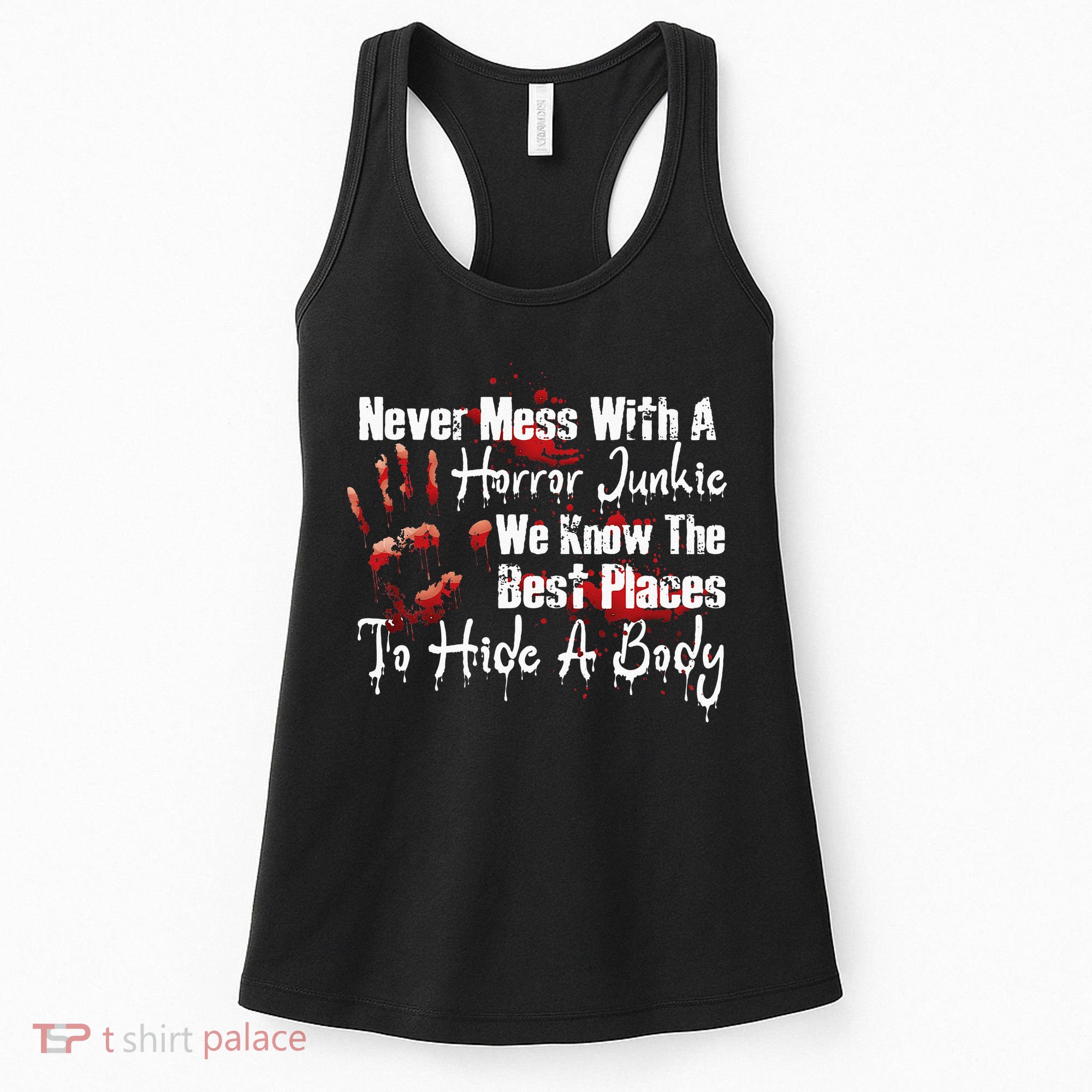 Scary Horror Movie Mess With A Horror Movie Junkie Women's Tank Top