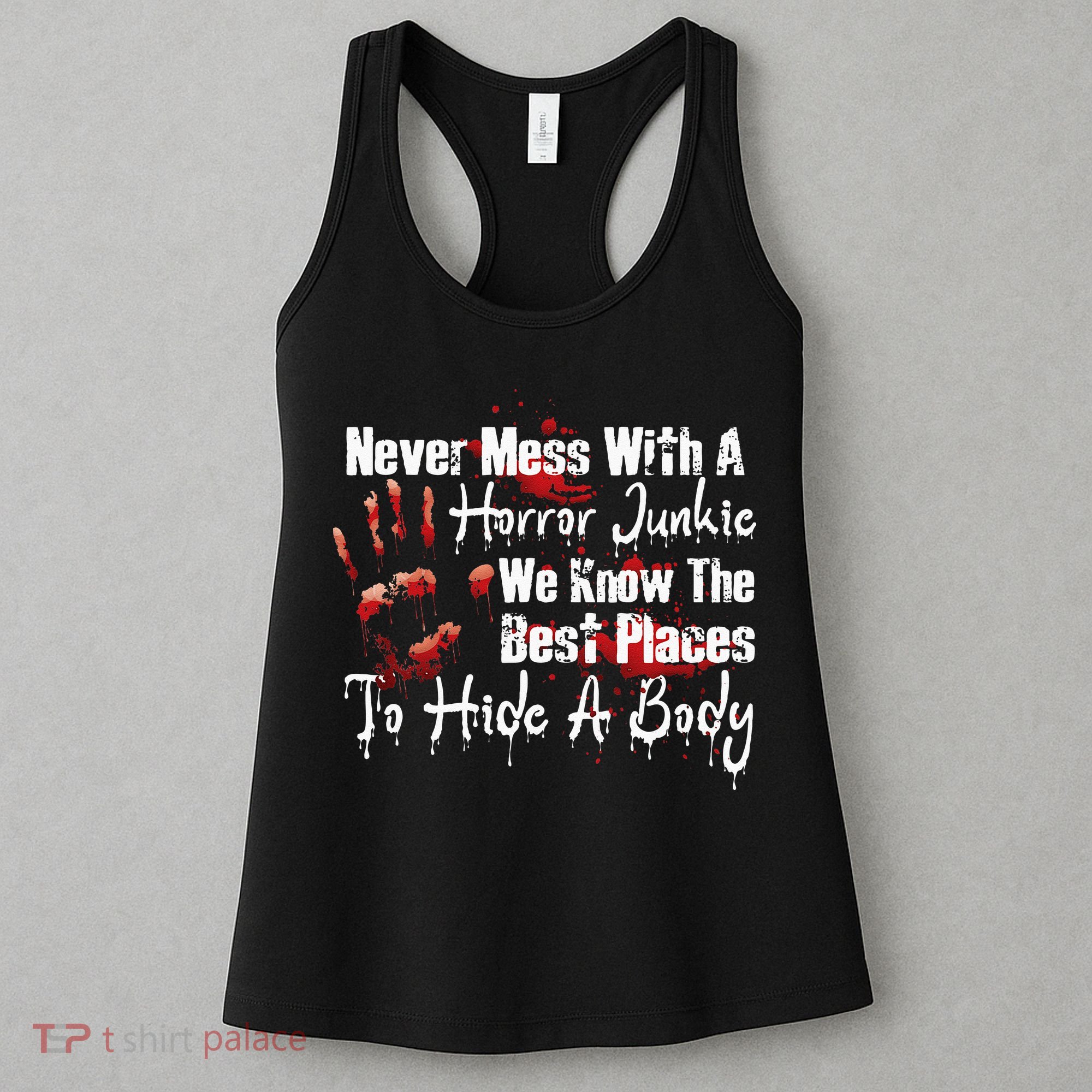 Scary Horror Movie Mess With A Horror Movie Junkie Women's Tank Top