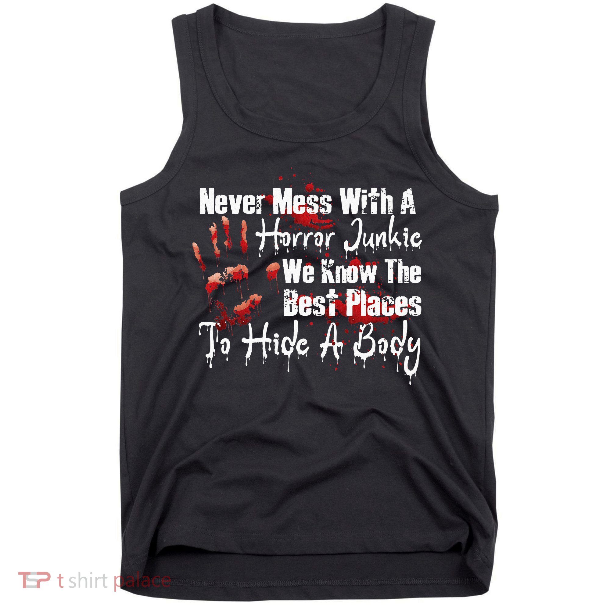 Scary Horror Movie Mess With A Horror Movie Junkie Tank Top