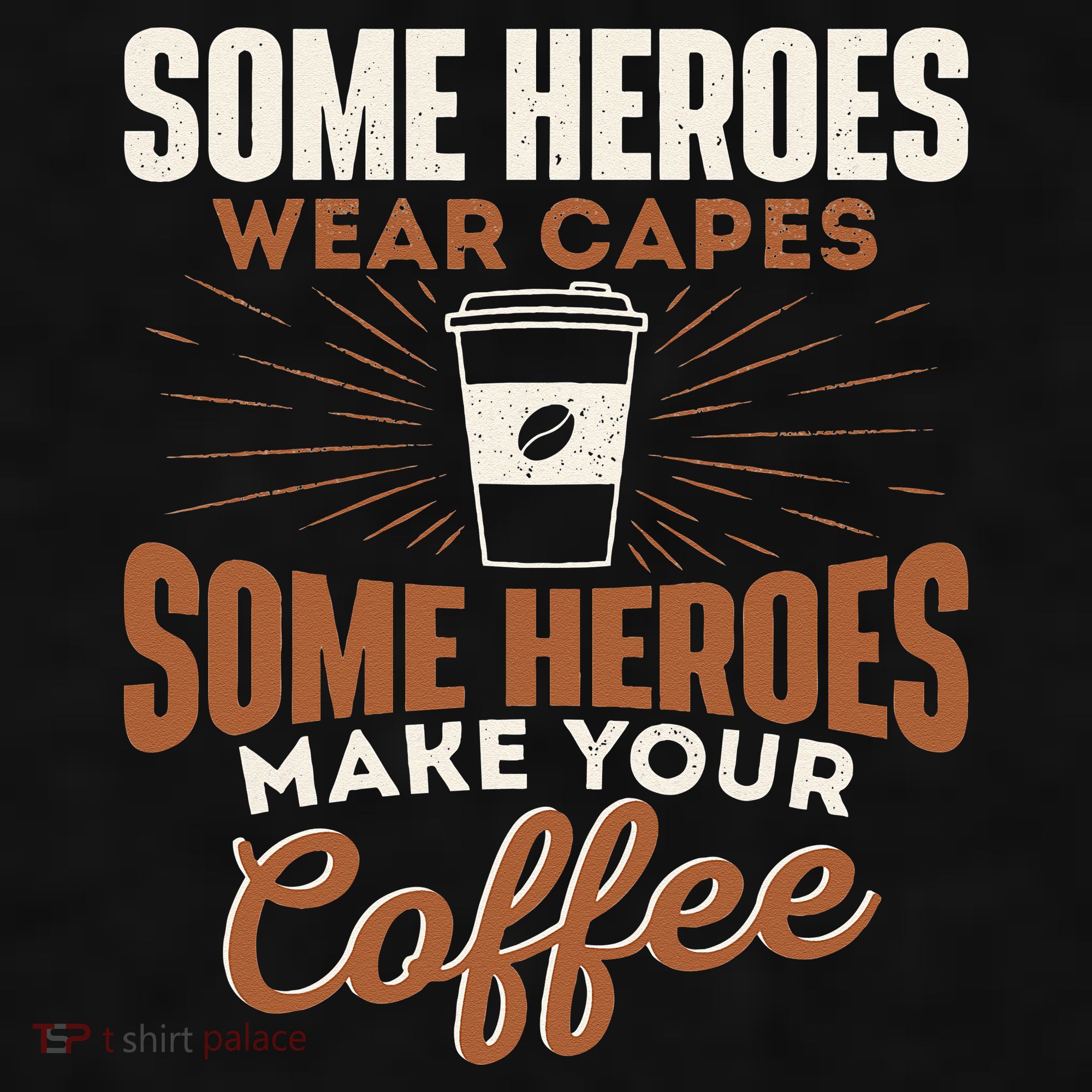 Some Heroes Make Your Coffee Caffeine Espresso Lover Barista Ladies PosiCharge Tri-Blend Wicking Tank