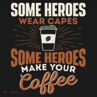 Some Heroes Make Your Coffee Caffeine Espresso Lover Barista Women's Hoodie thumb 2
