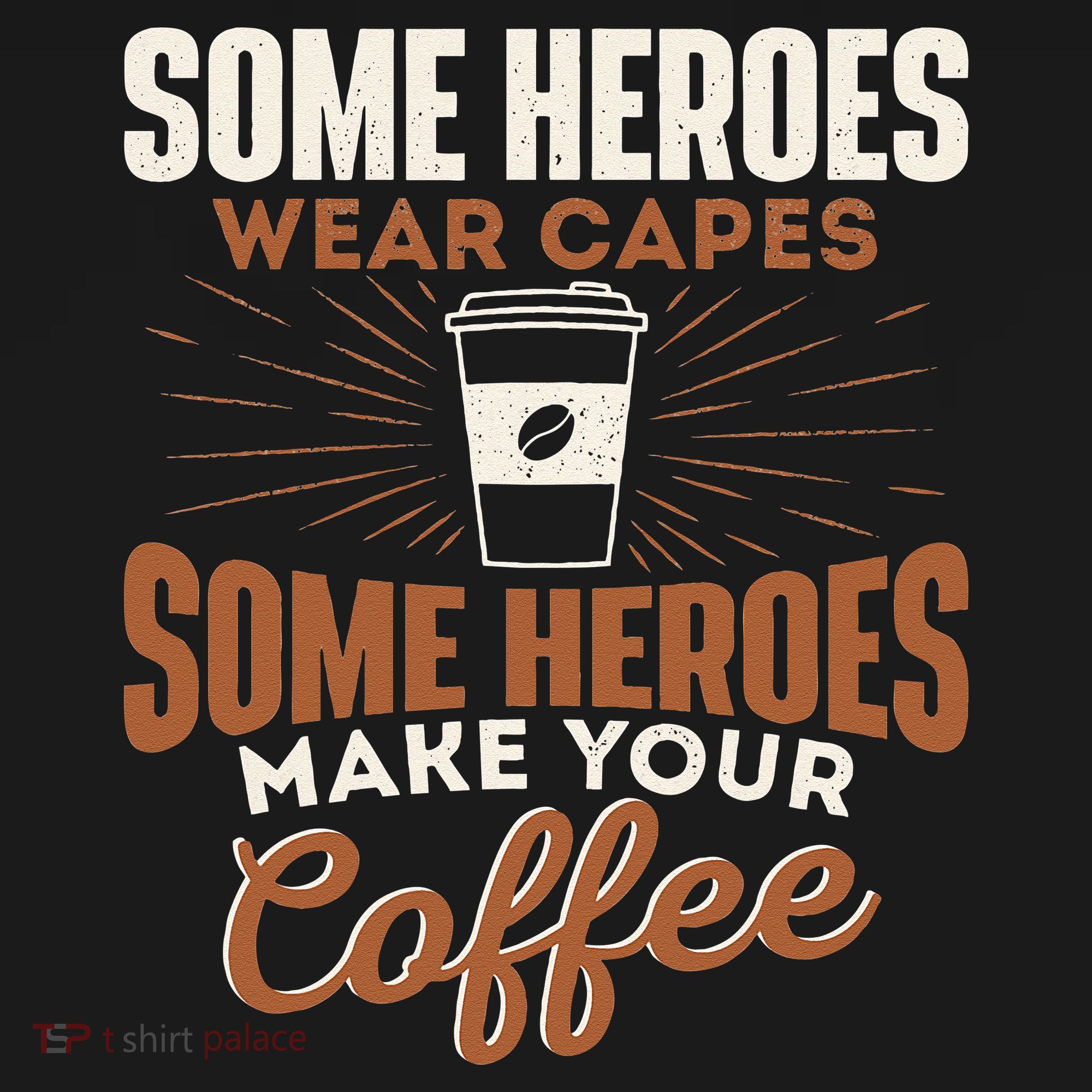 Some Heroes Make Your Coffee Caffeine Espresso Lover Barista Women's Hoodie
