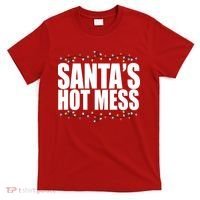 Santas Hot Mess T-Shirt thumb 0