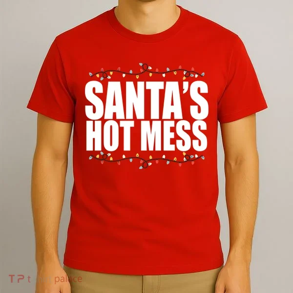 Santas Hot Mess T-Shirt